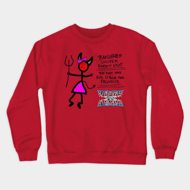 Transgender Lucifer Doesn't Exist Crewneck Sweatshirt by Negative Øhio Merch